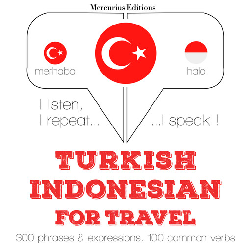 Türkçe - Endonezce: Seyahat için, JM Gardner