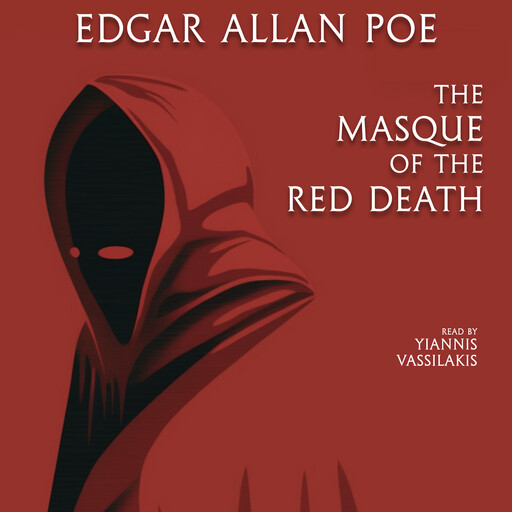 The Masque of the Red Death, Edgar Allan Poe