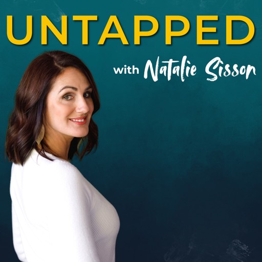 Eps 142: Four Steps to Self Motivation with Natalie Sisson (The best of UNTAPPED Series), 