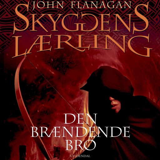 Skyggens lærling 2 - Den brændende bro, John Flanagan