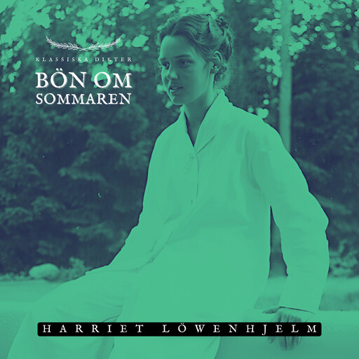 Bön om sommaren, Harriet Löwenhjelm