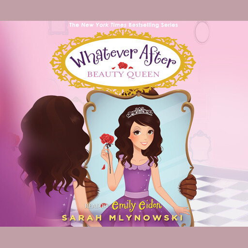 Beauty Queen (Whatever After #7), Sarah Mlynowski