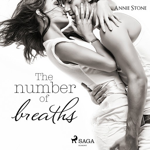 The number of breaths: Liebesroman, Annie Stone