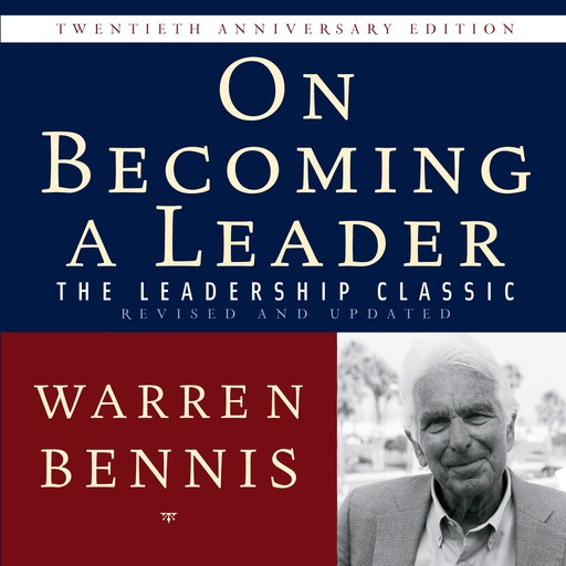On Becoming a Leader, Warren Bennis