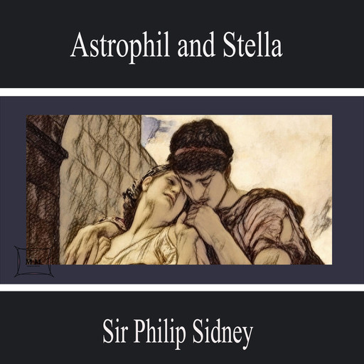 Astrophil and Stella, Sir Philip Sidney