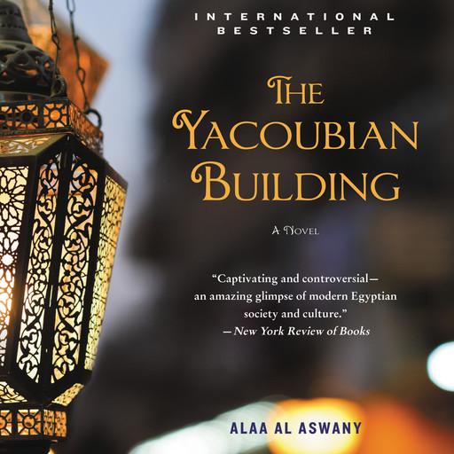 The Yacoubian Building, Alaa Al Aswany