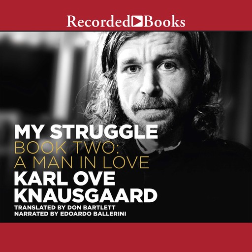 My Struggle, Book 2, Karl Knausgaard, Don Bartlett