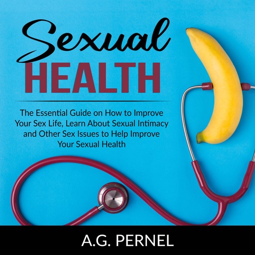 Sexual Health, A.G. Pernel