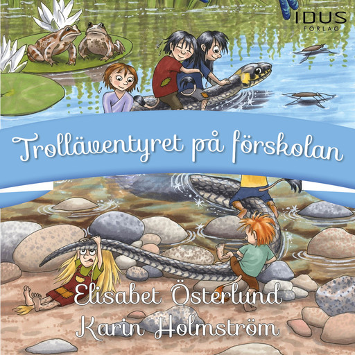 Trolläventyret på förskolan, Elisabet Österlund