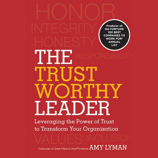 The Trustworthy Leader, Amy Lyman, Hal Adler