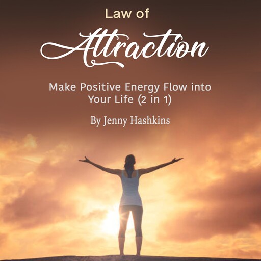 Law of Attraction, Jenny Hashkins
