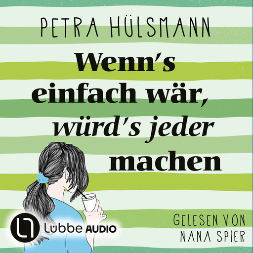 Wenn's einfach wär, würd's jeder machen - Hamburg-Reihe, Teil 5 (Gekürzt), Petra Hülsmann