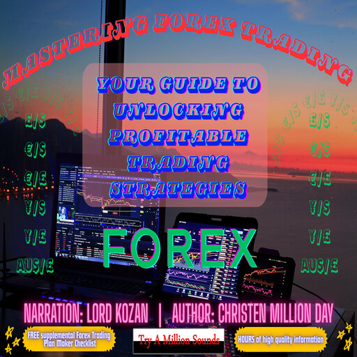Mastering Forex Trading, Christen Million Day