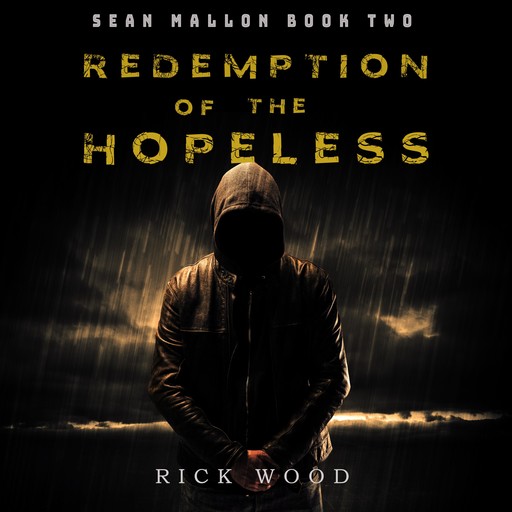 Redemption of the Hopeless, Rick Wood