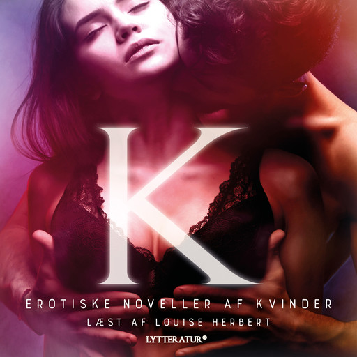 K - erotiske noveller af kvinder, Diverse forfattere