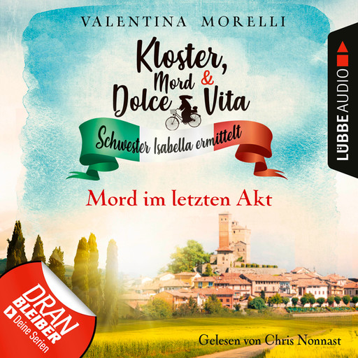 Mord im letzten Akt - Kloster, Mord und Dolce Vita - Schwester Isabella ermittelt, Folge 11 (Ungekürzt), Valentina Morelli