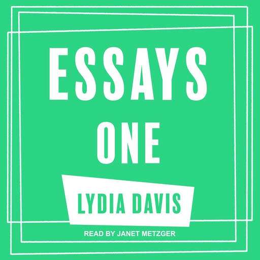 Essays One, Lydia Davis