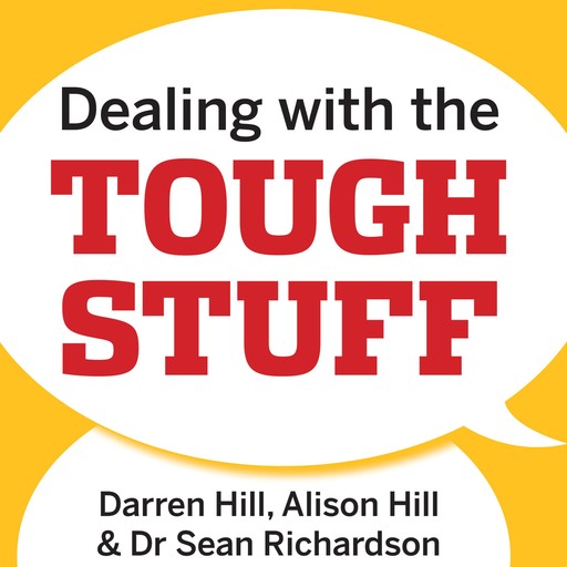 Dealing with the Tough Stuff, Alison Hill, Darren Hill, Sean Richardson