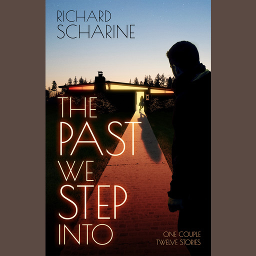 The Past We Step Into, Richard Scharine
