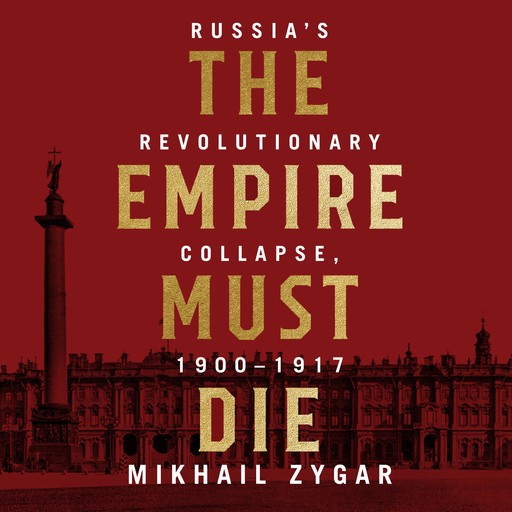 The Empire Must Die, Mikhail Zygar