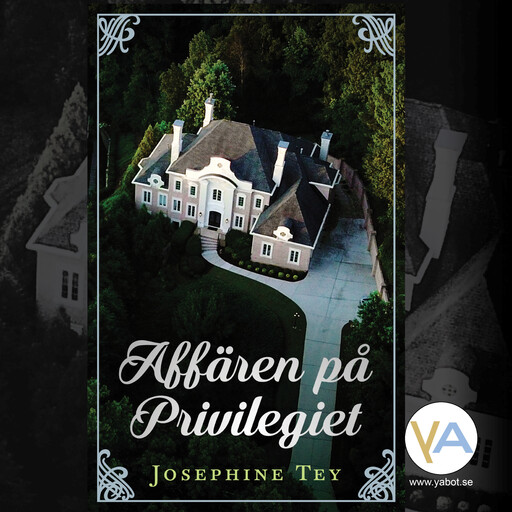 Affären på Privilegiet, Josephine Tey