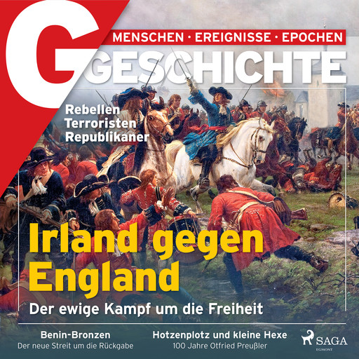 G/GESCHICHTE - Irland gegen England: Der ewige Kampf um die Freiheit, Geschichte