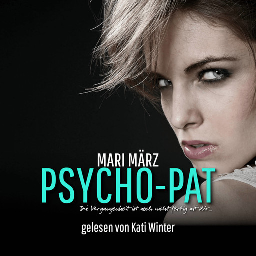 Psycho-Pat, Mari März