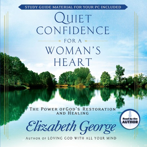 Quiet Confidence for a Woman's Heart, Elizabeth George