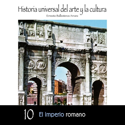 El imperio romano, Ernesto Ballesteros Arranz