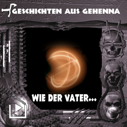 Geschichten aus Gehenna - Wie der Vater, Dane Rahlmeyer
