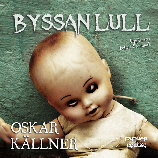 Byssan lull, Oskar Källner