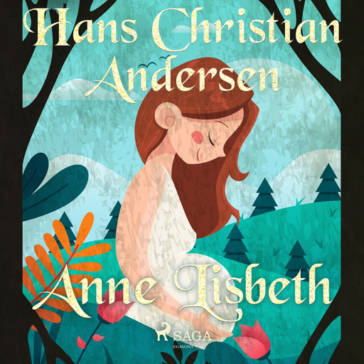 Anne Lisbeth, Hans Christian Andersen