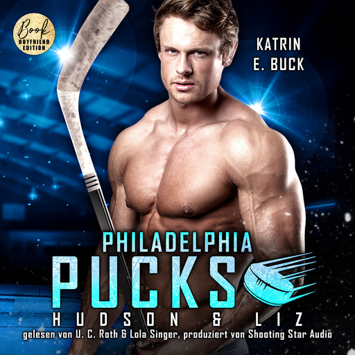 Philadelphia Pucks: Hudson & Liz - Philly Ice Hockey, Band 19 (ungekürzt), Katrin Emilia Buck