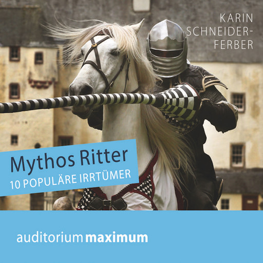 Mythos Ritter, Karin Schneider-Ferber