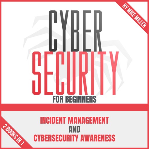 Cybersecurity For Beginners, Mike Miller