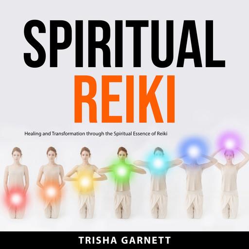 Spiritual Reiki, Trisha Garnett