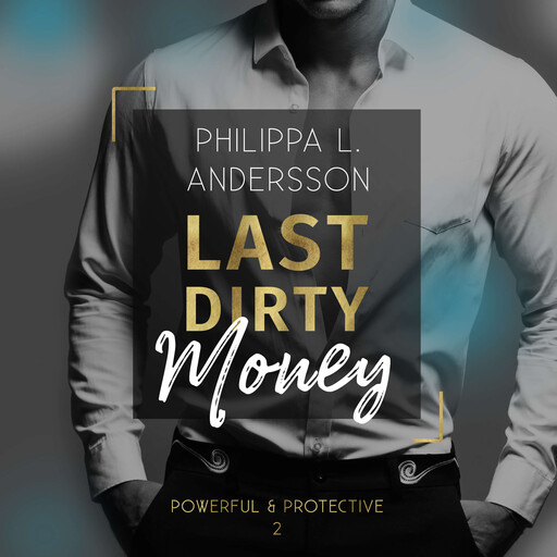 Last Dirty Money, Philippa L. Andersson