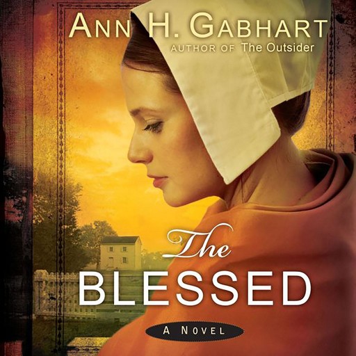 The Blessed, Ann H. Gabhart