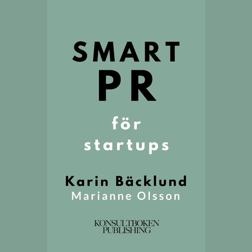 Smart PR för startups, Marianne Olsson, Karin Olsson
