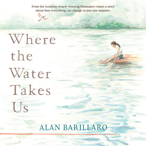 Where The Water Takes Us, Alan Barillaro