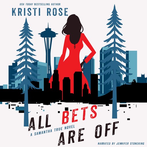 All Bets Are Off, Kristi Rose