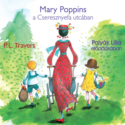 Mary Poppins a Cseresznyefa utcában, P.L. Travers