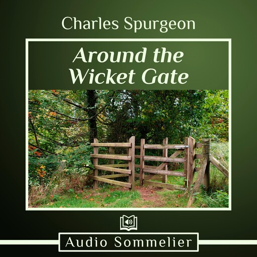 Around the Wicket Gate, Charles Spurgeon