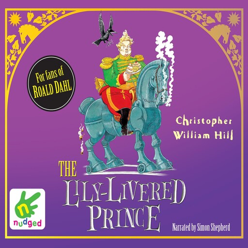 The Lily-Livered Prince, Christopher William Hill