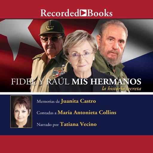 Fidel y Raúl, Mis Hermanos. La Historia Secreta, Juanita Castro