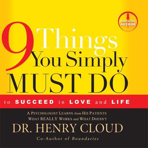 9 Things You Simply Must Do, Henry Cloud