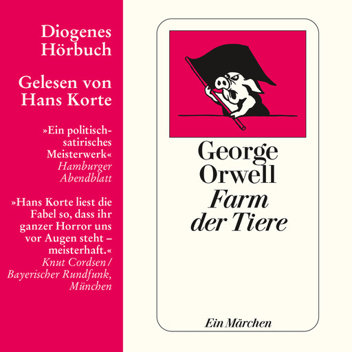 Farm der Tiere - Ein Märchen (Ungekürzt), George Orwell