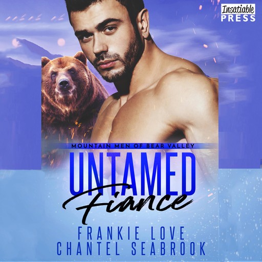 Untamed Fiance, Chantel Seabrook, Frankie Love
