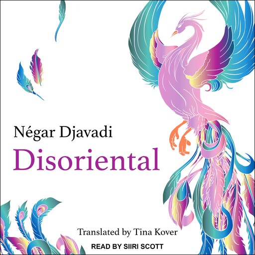 Disoriental, Négar Djavadi
