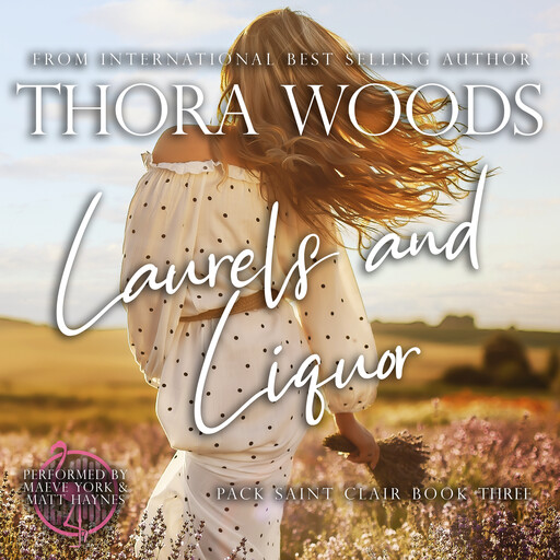Laurels & Liquor, Thora Woods